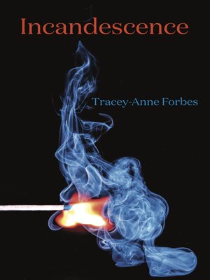cover image of Incandescence